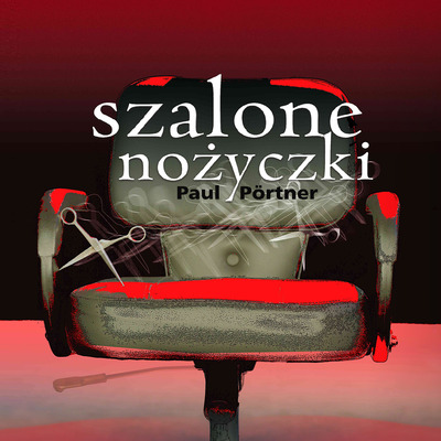 Plakat wydarzenia:  Szalone nożyczki