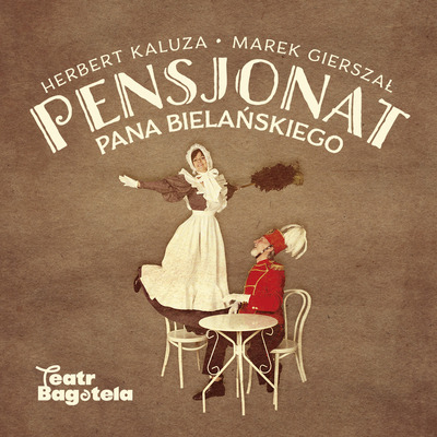 Plakat wydarzenia:  Pensjonat Pana Bielańskiego